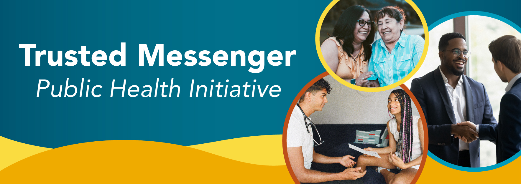 Trusted Messenger: Public Health Initiative webpage banner with photos of people shaking hands and talking in a medical setting on a blue and yellow background